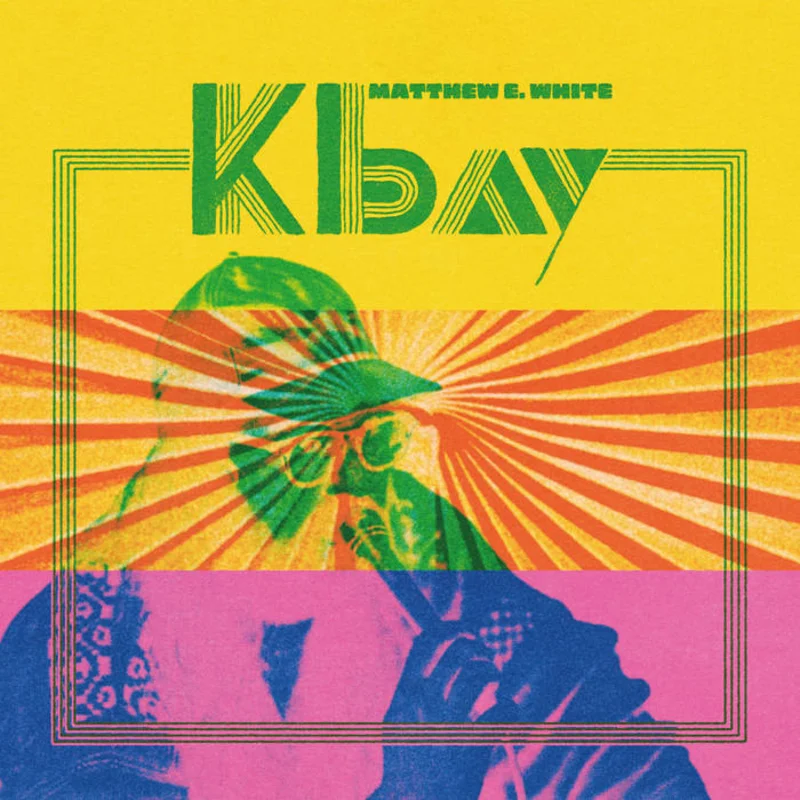 Matthew E. White - K Bay 2LP