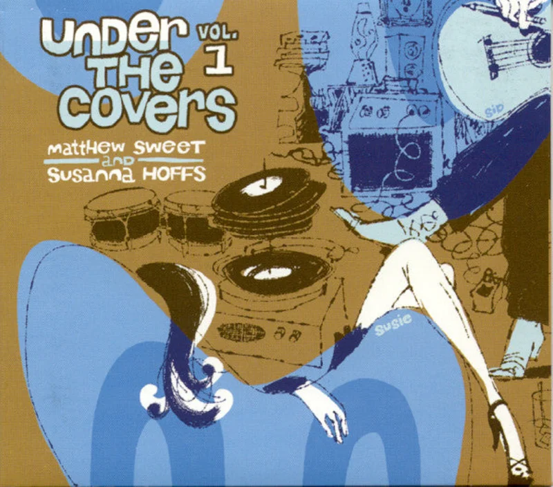 Matthew Sweet And Susanna Hoffs - Under The Covers Vol. 1 (CD)