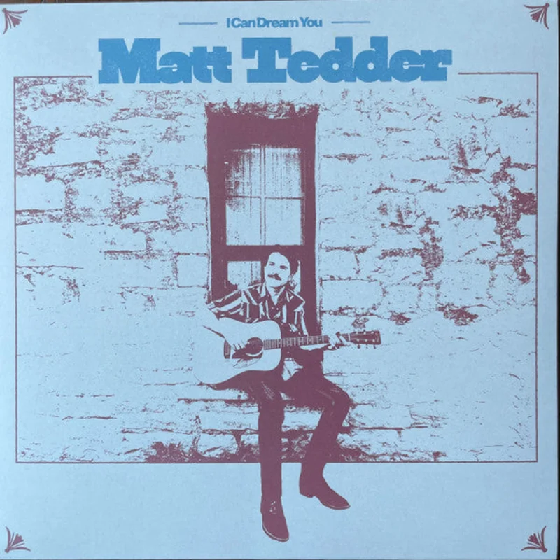 Matthew Tedder - I Can Dream You (Vinyl)