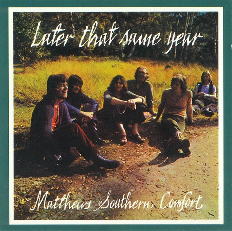 Matthews' Southern Comfort - Later That Same Year (CD)