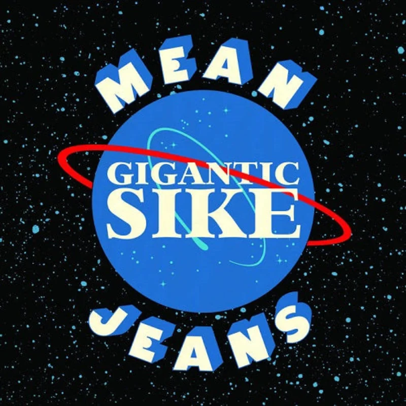 Mean Jeans - Gigantic Sike LP