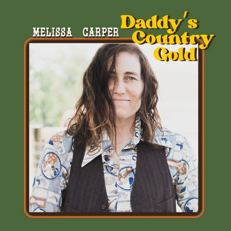 Melissa Carper - Daddy's Country Gold (Vinyl)