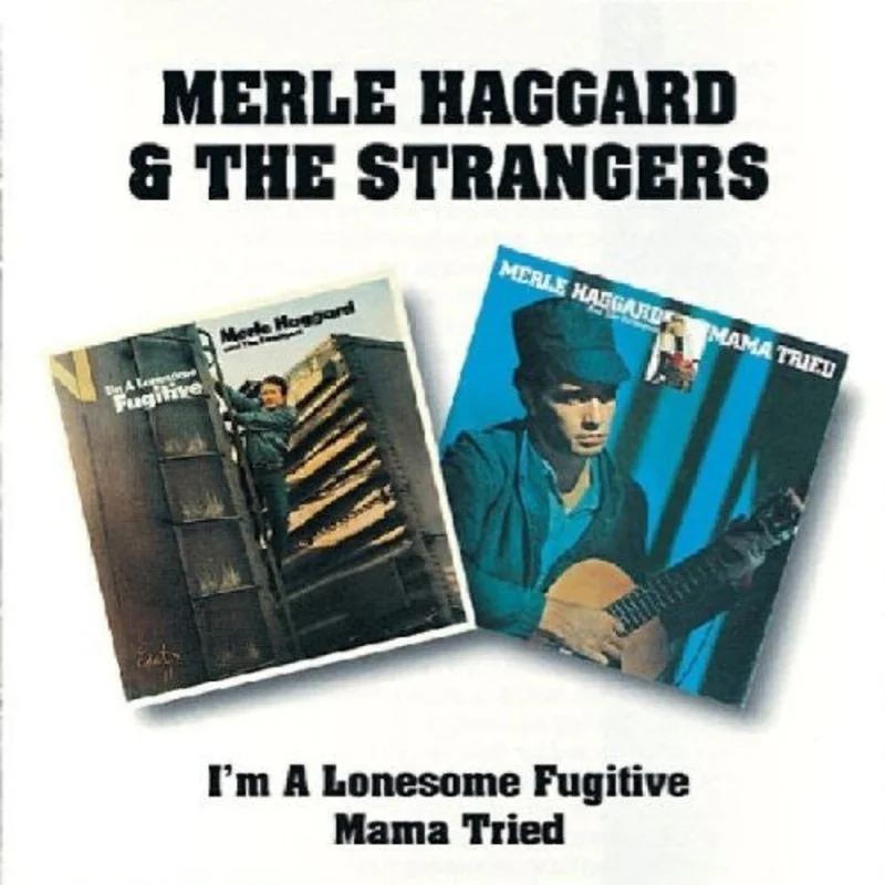 Merle Haggard And The Strangers  - I'm A Lonesome Fugitive/Mama Tried (CD)