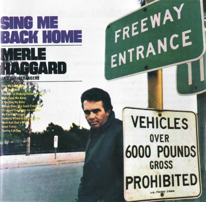 Merle Haggard And The Strangers  - Sing Me Back Home (CD)
