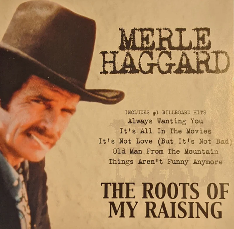 Merle Haggard - The Roots Of My Raising (CD)