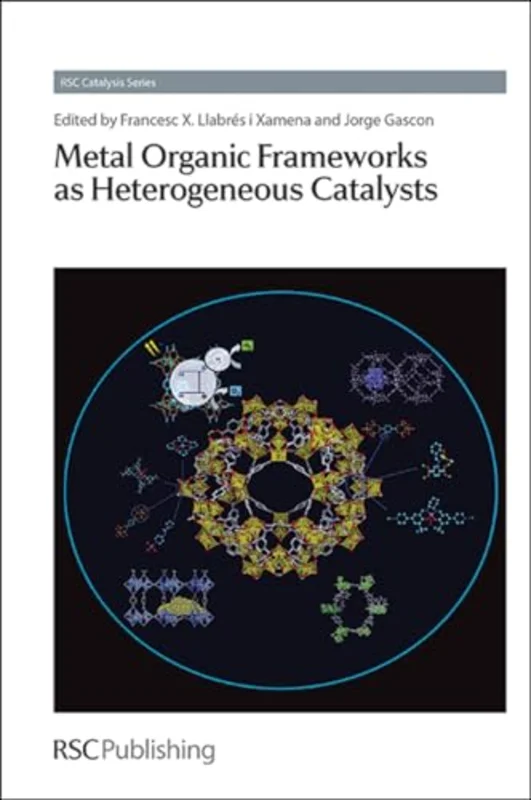 Metal Organic Frameworks as Heterogeneous Catalysts : Volume 12