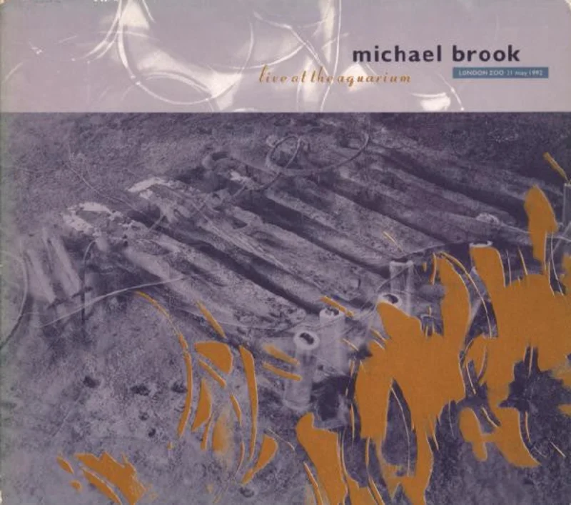 Michael Brook - Live At The Aquarium - London Zoo 21 May 1992 (CD)