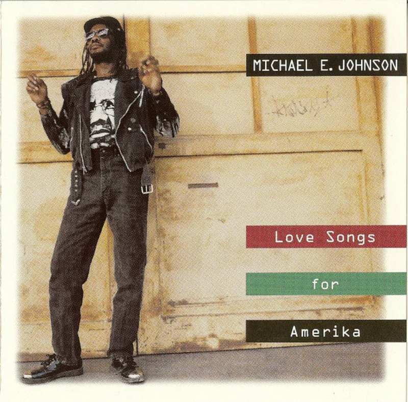 Michael E. Johnson - Love Songs For Amerika (CD)