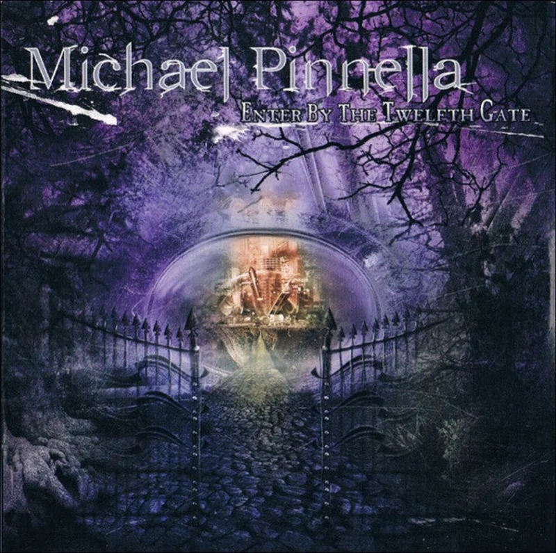 Michael Pinnella - Enter By The Twelfth Gate (CD)