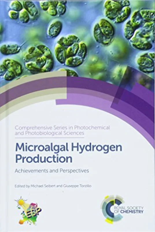 Microalgal Hydrogen Production : Achievements and Perspectives : Volume 16