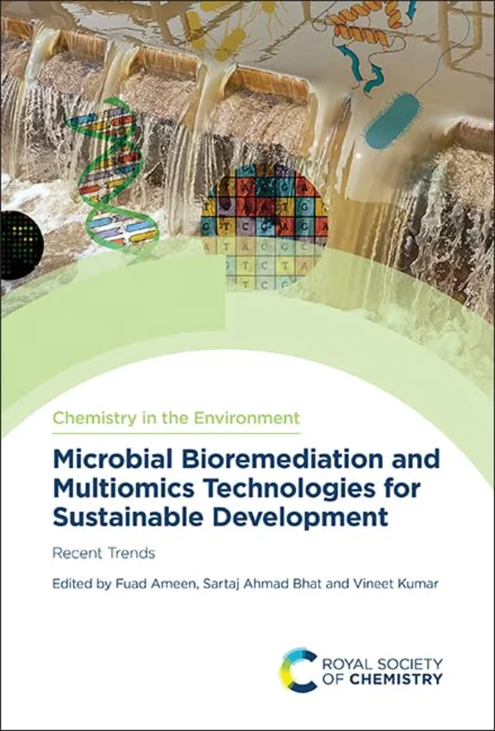Microbial Bioremediation and Multiomics Technologies for Sustainable Development : Recent Trends : Volume 13