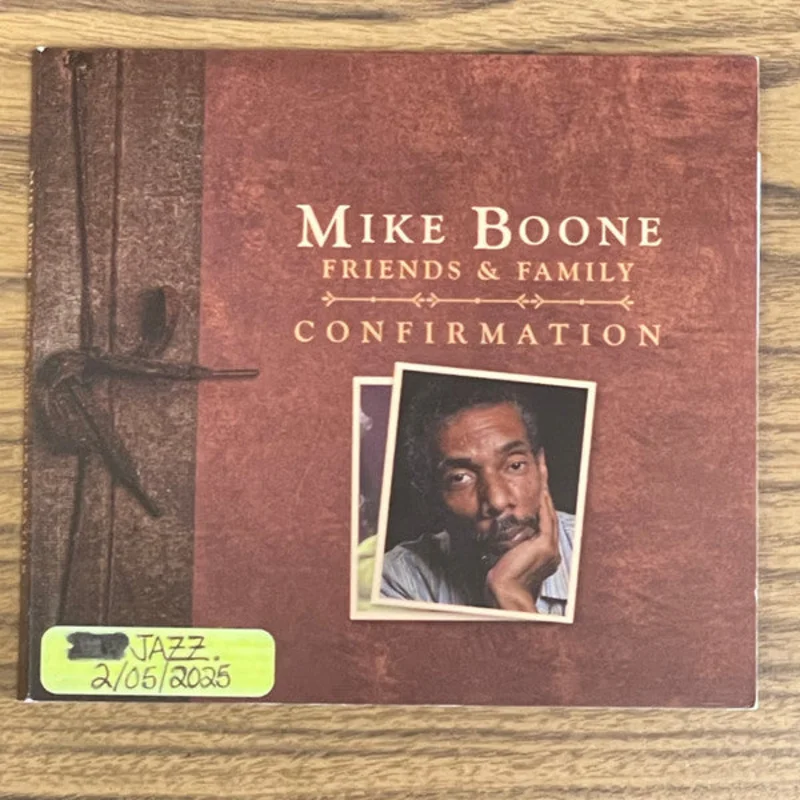 Mike Boone Friends & Family - Confirmation (CD)