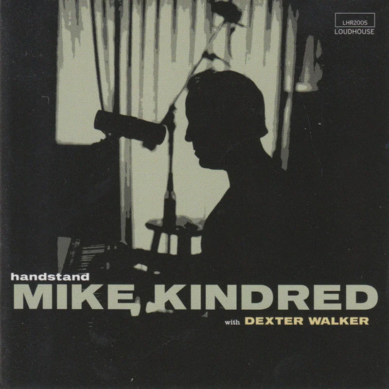 Mike Kindred With Dexter Walker - Handstand (CD)