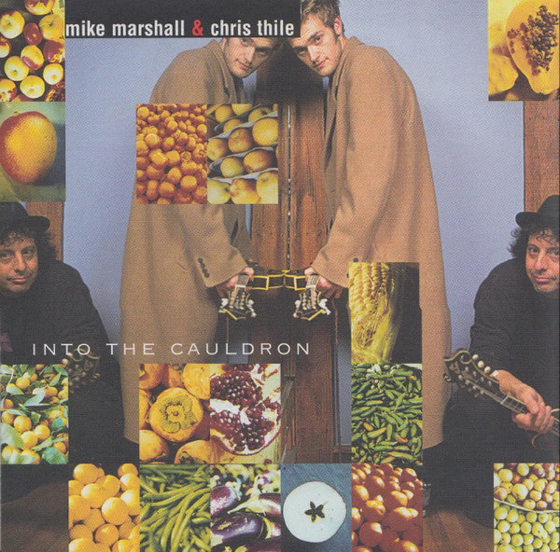Mike Marshall & Chris Thile - Into The Cauldron (CD)