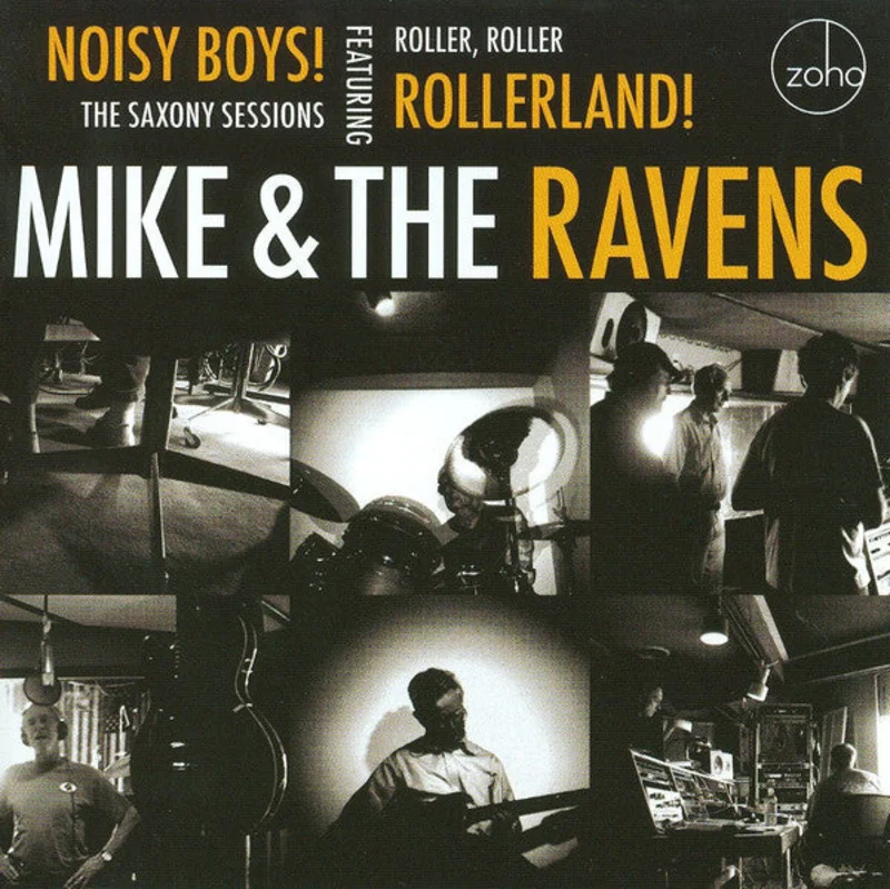 Mike & The Ravens - Noisy Boys! The Saxony Sessions (CD)