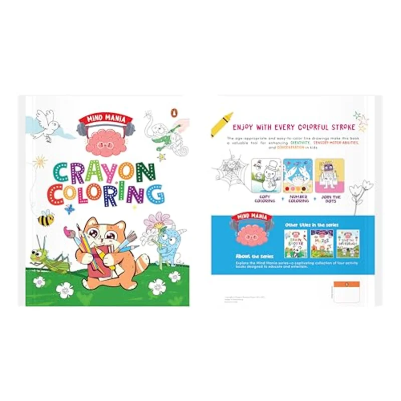 MIND MANIA: Crayon Coloring : Fun and Interactive Activity Book for PreSchool Kids, Toddlers | Includes Dot to Dot Coloring, Copy Coloring and Number Coloring | Enhances Creativity | Book for 3+ [Peng