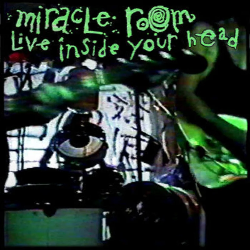 Miracle Room - Live Inside Your Head (Vinyl)