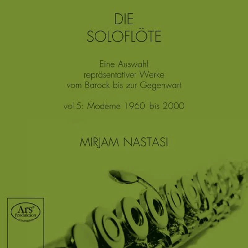 Mirjam Nastasi - The Solo Flute Vol. 5 - Modern Period 1960 until 2000 [CD]