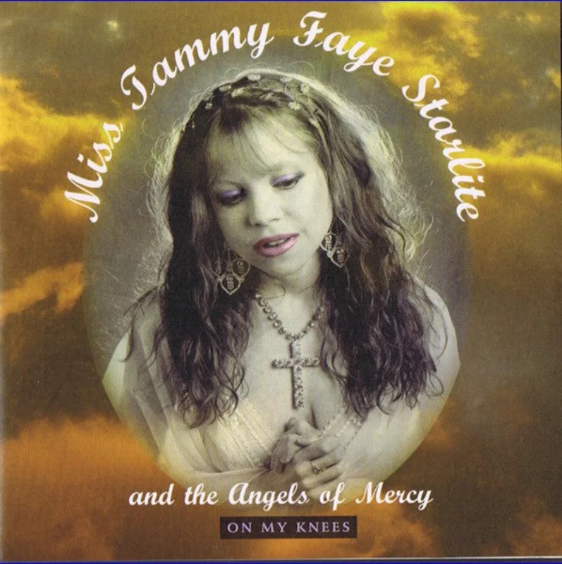 Miss Tammy Faye Starlite & The Angels Of Mercy - On My Knees (CD)