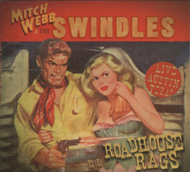 Mitch Webb & The Swindles - Live Austin, Texas: Roadhouse Rags (CD)
