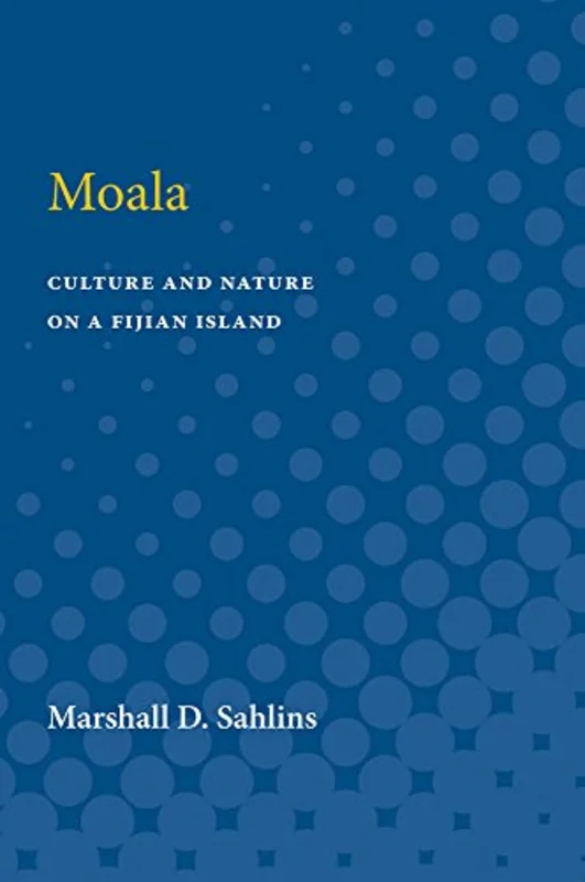 Moala : Culture and Nature on a Fijian Island