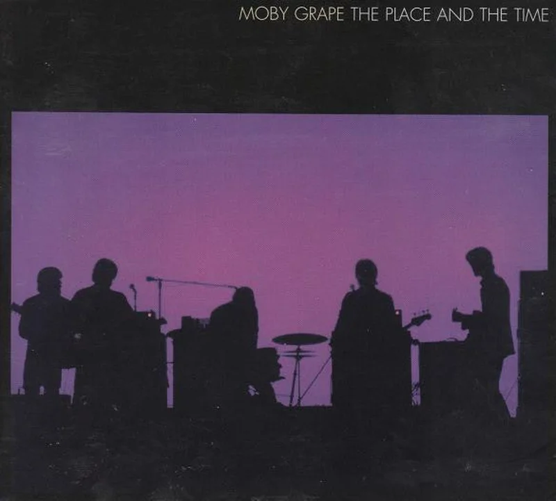 Moby Grape - The Place And The Time (CD)