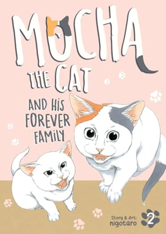Mocha the Cat and His Forever Family Vol. 2 : 2