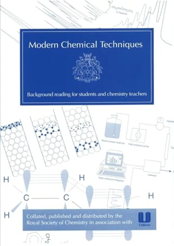 Modern Chemical Techniques : An Essential Reference for Students and Teachers