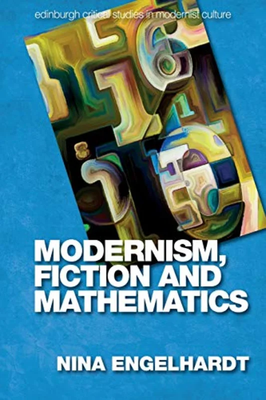 Modernism, Fiction and Mathematics