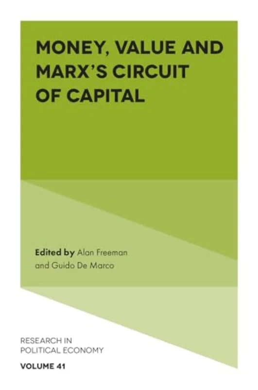 Money, Value and Marxs Circuit of Capital