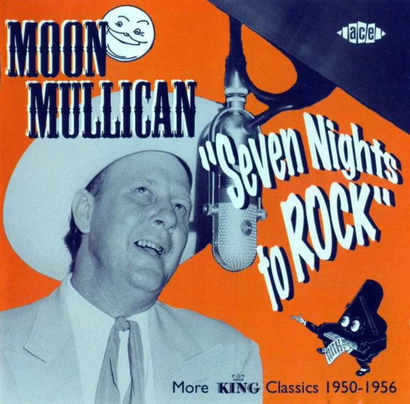 Moon Mullican - Seven Nights To Rock - More King Classics 1950-1956 (CD)