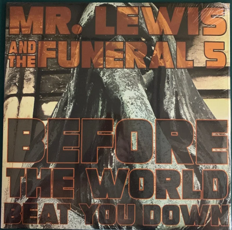 Mr. Lewis And The Funeral 5 - Before The World Beat You Down (Vinyl)
