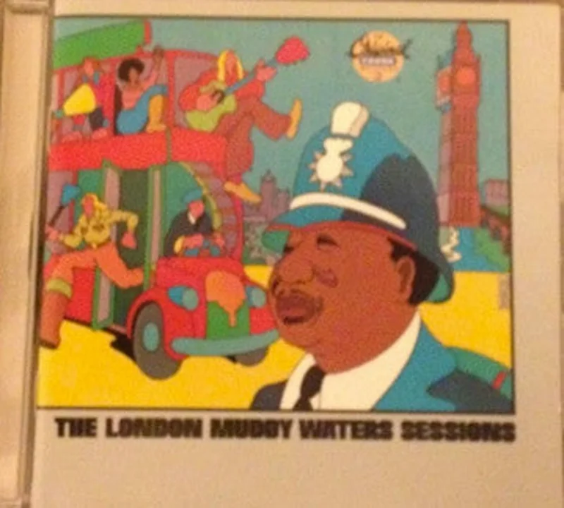 Muddy Waters - The London Muddy Waters Sessions (CD)