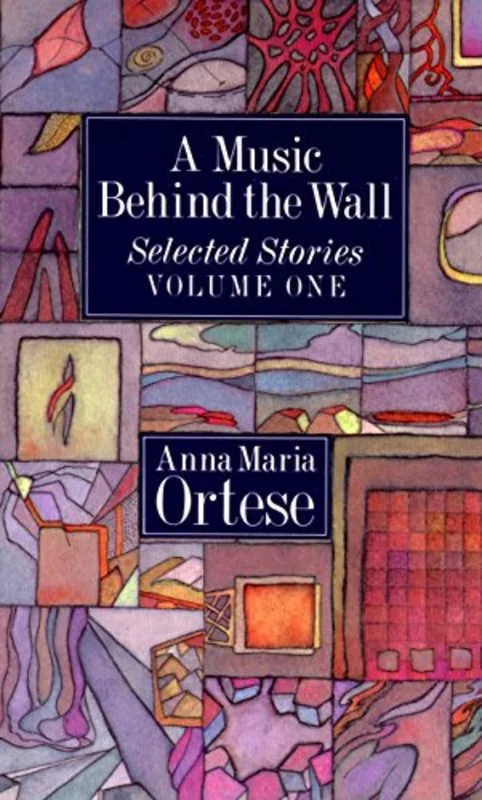Music Behind the Wall : Selected Stories v. 1