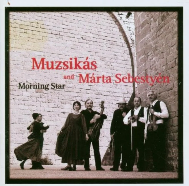 Muzsiks And Mrta Sebestyn - Morning Star (CD)