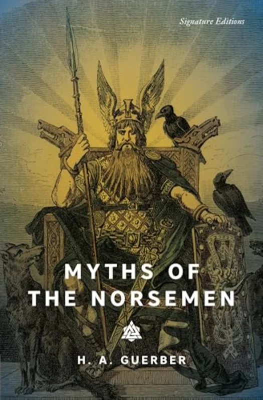 Myths of the Norsemen (Signature Editions)