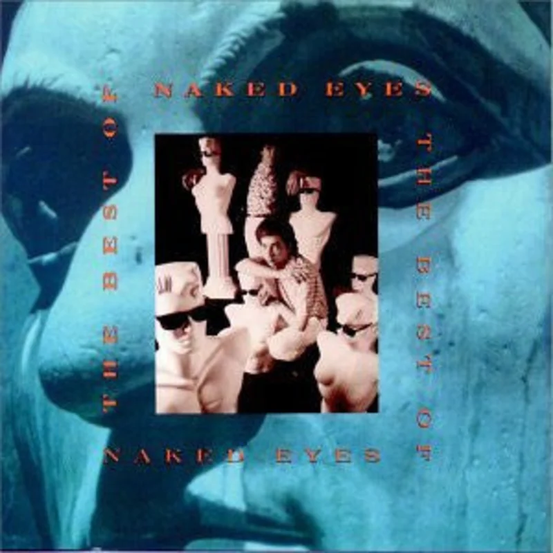 Naked Eyes - The Best Of Naked Eyes (CD)