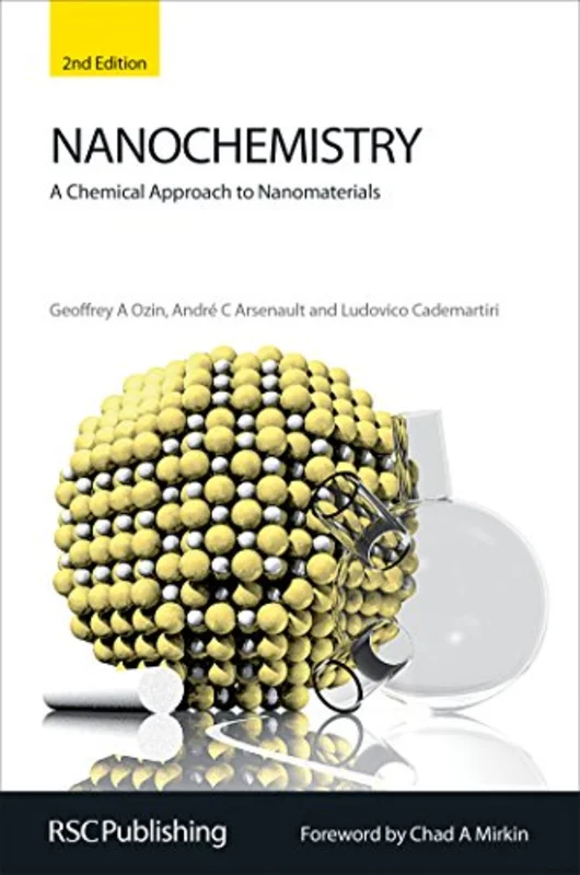Nanochemistry : A Chemical Approach to Nanomaterials