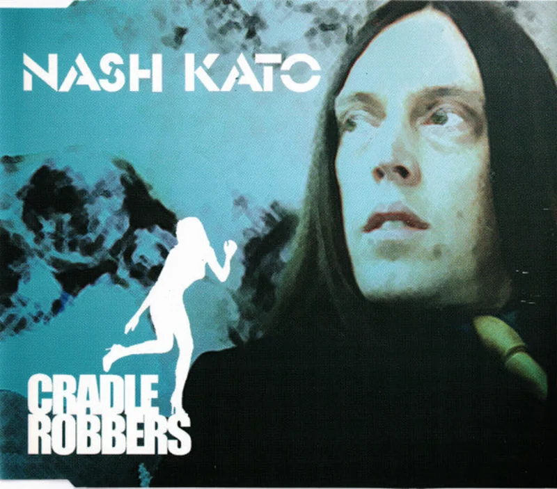 Nash Kato - Cradle Robbers (CD)
