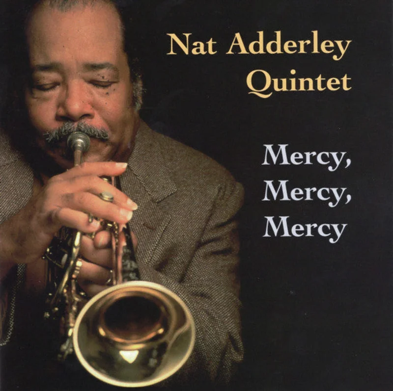 Nat Adderley Quintet - Mercy, Mercy, Mercy (CD)