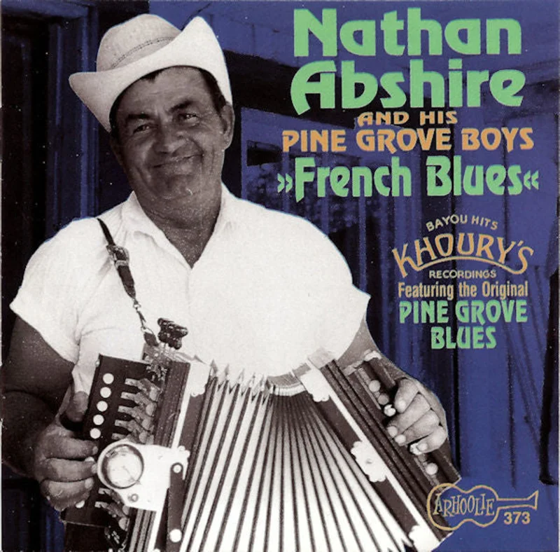 Nathan Abshire And The Pinegrove Playboys - French Blues (CD)