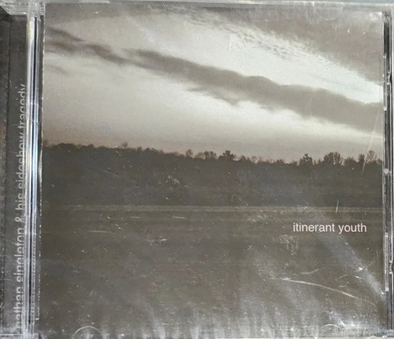 Nathan Singleton And His The Sideshow Tragedy - Itinerant Youth (CD)