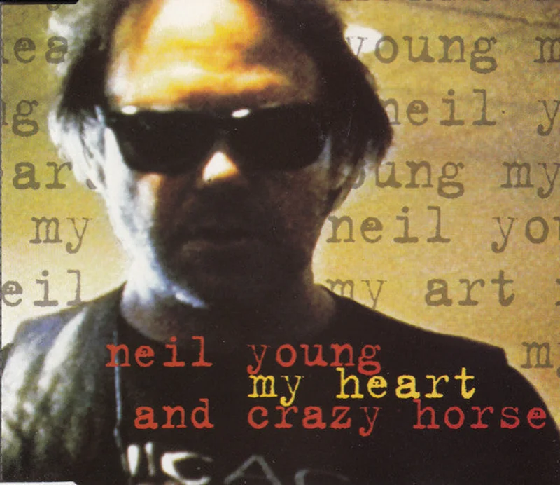 Neil Young And Crazy Horse - My Heart (CD)