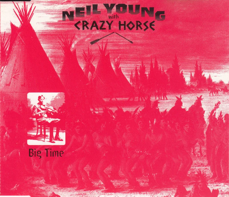 Neil Young With Crazy Horse - Big Time (CD)