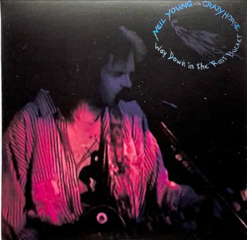 Neil Young With Crazy Horse - Way Down In The Rust Bucket (CD)