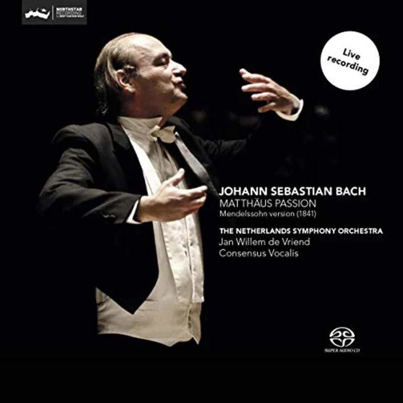Netherlands Symphony O... - J.S. Bach: St Matthew Passion, BWV 244 (arr. Mendelssohn, 1841) [CD]