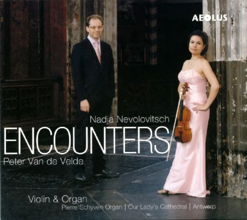 Nevolovitsch/van de Velde - Encounters - Music for violin and organ [CD]