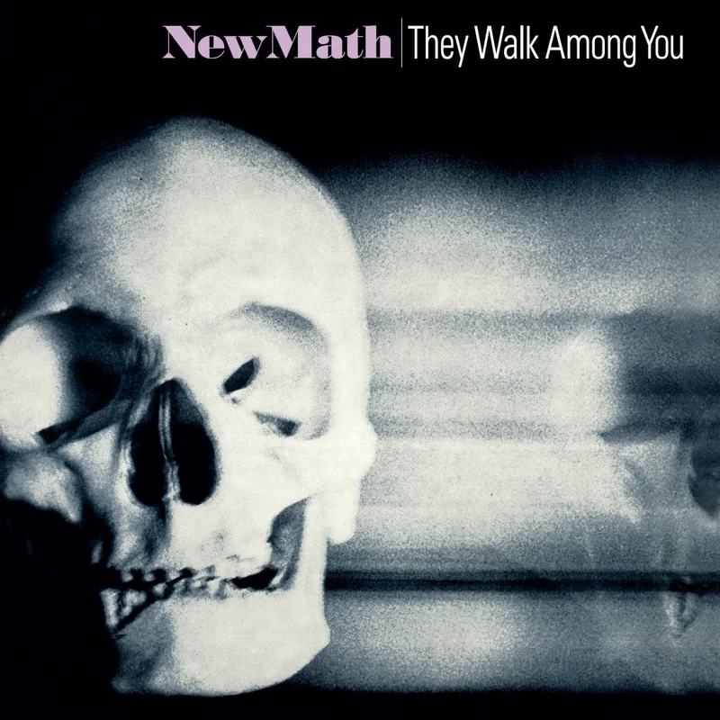 New Math - They Walk Among You LP