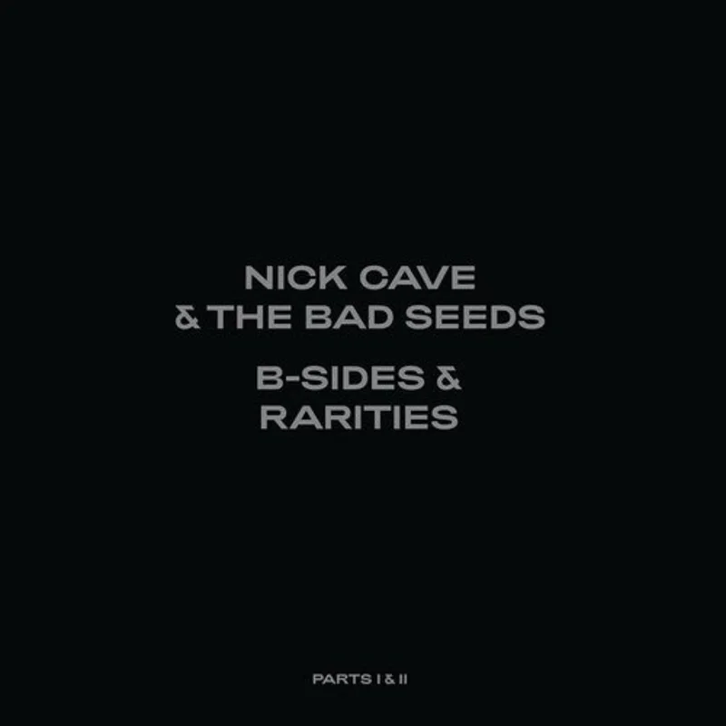 Nick Cave & The Bad Seeds - B-Sides & Rarities: Part I & II 7LP