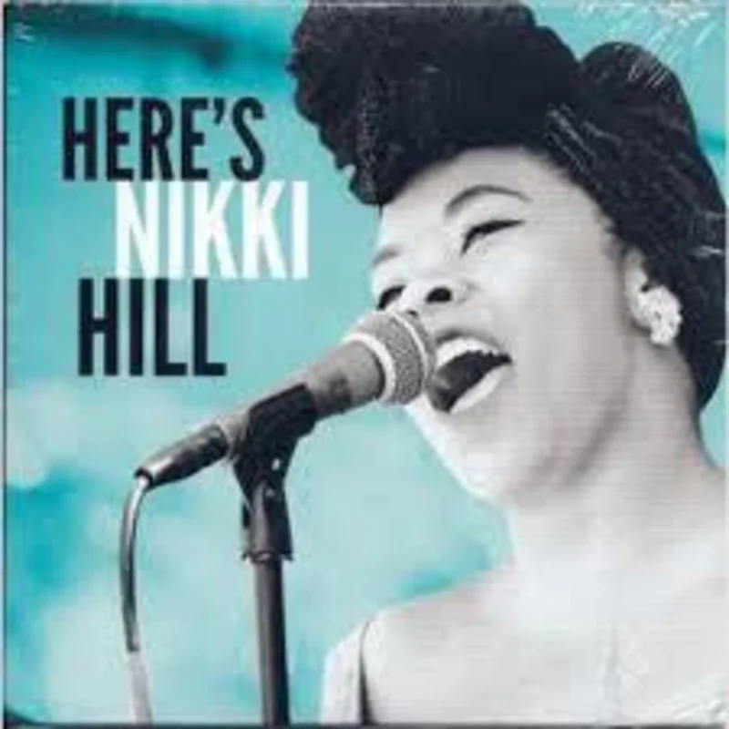 Nikki Hill - Here's Nikki Hill (CD)